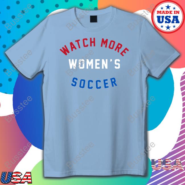 Watch More Women's Soccer Tee Shirt Breakingt Watch More Women's Soccer T Shirts