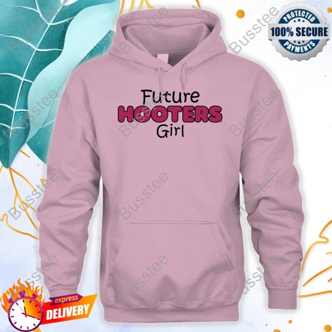 Future Hooters Girl New Shirt