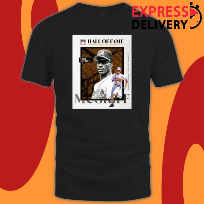Fred Mcgriff Hall Of Fame Class Of 2023 Hooded Sweatshirt Fred Mcgriff Hall Of Fame Class Of 2023 Long Sleeve Shirt