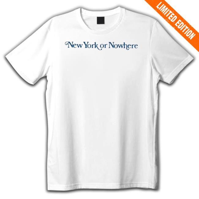 Official Aaron Judge Wearing New York Or Nowhere Shirt