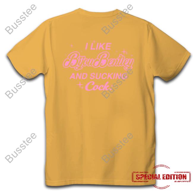I Like Byoubentley And Sucking Cock T-Shirt