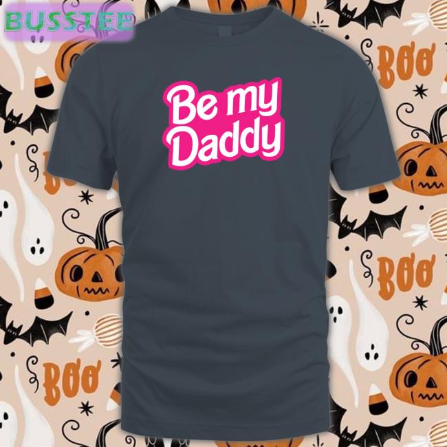 Be My Daddy Belly Shirt