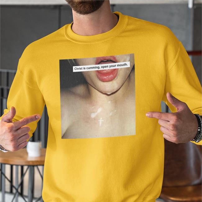 Anchorsand Merch Christ Is Cumming Open Your Mouth Hoodie Shirts With Threatening Auras
