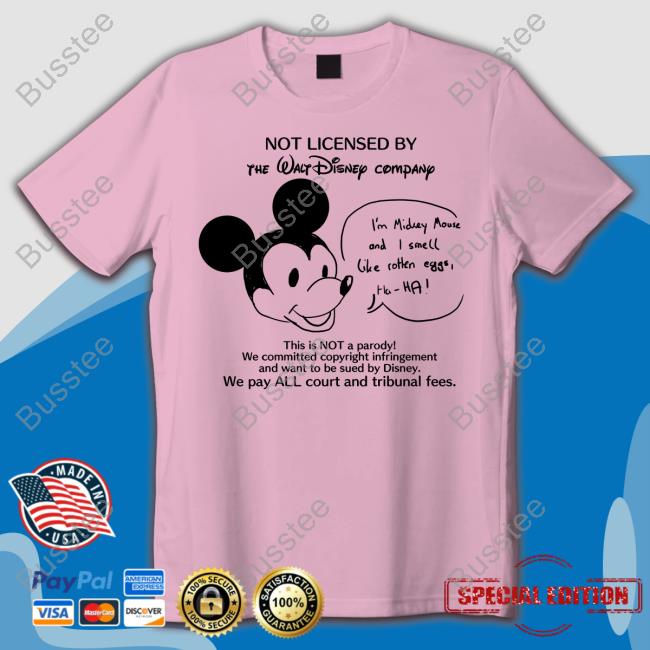 This Is Not A Parody We Committed Copyright Infringement And Want To Be Sued By Disney. We Pay All Court And Tribunal Fees T Shirt