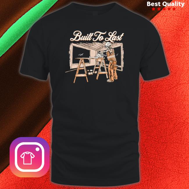Built To Last Sweater Built To Last Shirt