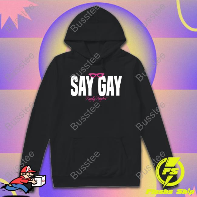 Randy Rainbow Say Gay Randy Rainbow Sweatshirt