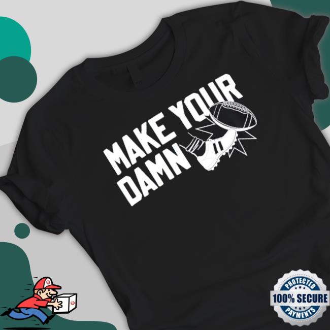 Official Make Your Damn Kicks Pete Prisco Sweatshirts