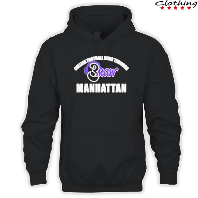 College Football Runs Through Manhattan 3Maw Shirts Official College Football Runs Through Manhattan 3Maw T-Shirt