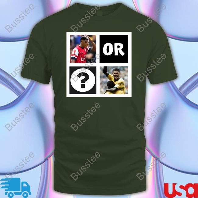 Walcott Or Pele Shirt