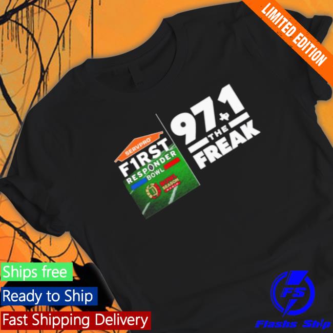 Servpro F1rst Responder Bowl 97.1 The Freak Shirts Servpro F1rst Responder Bowl 97.1 The Freak Sweater