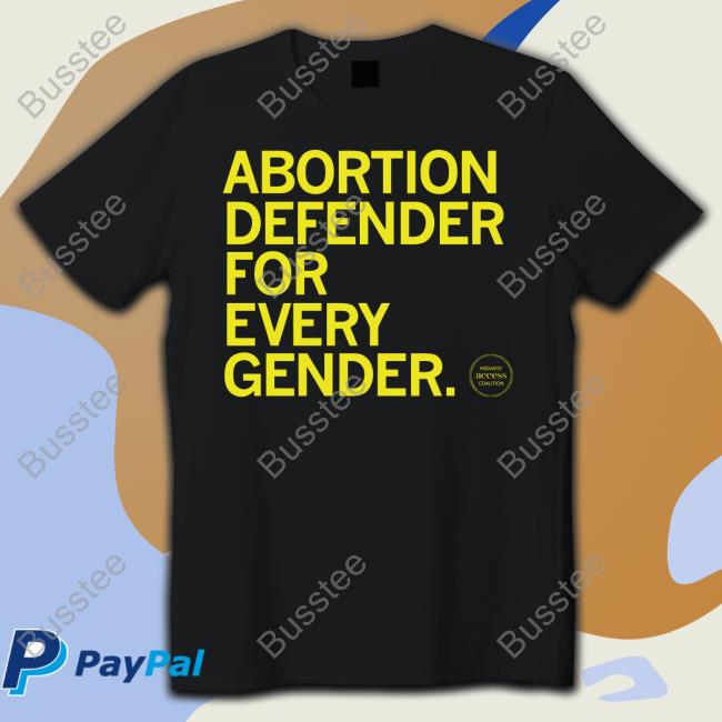 Abortion Defender For Every Gender Unisex Sweatshirt