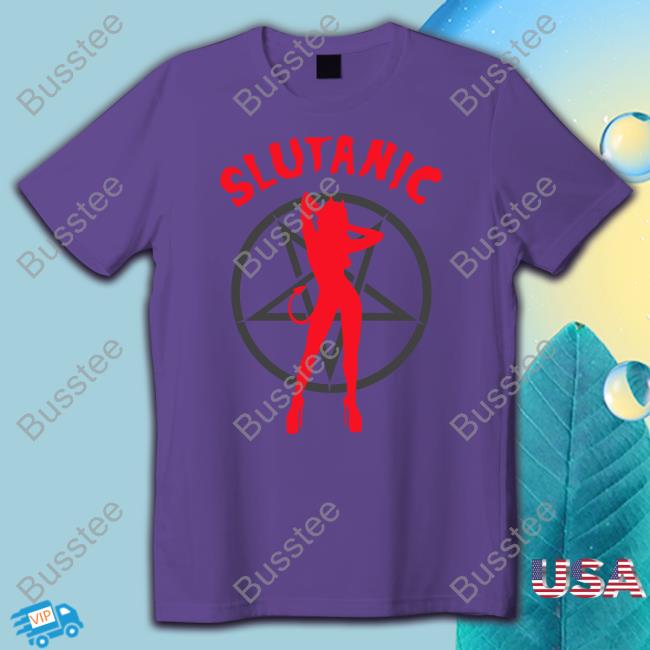 Slutanic Shirt