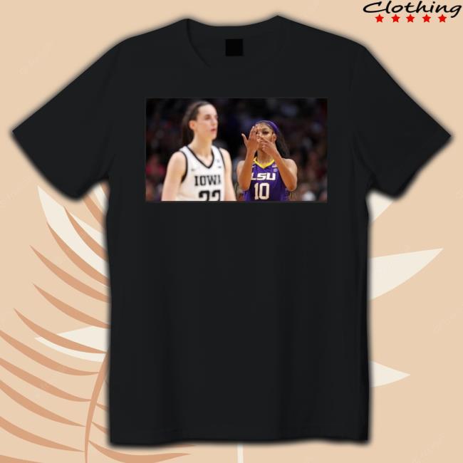 Angel Reese Taunts Caitlin Clark Shirt Angel Reese Taunts Caitlin Clark shirt