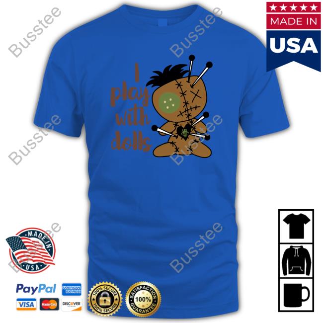 I Play With Dolls Long Sleeve T-Shirt