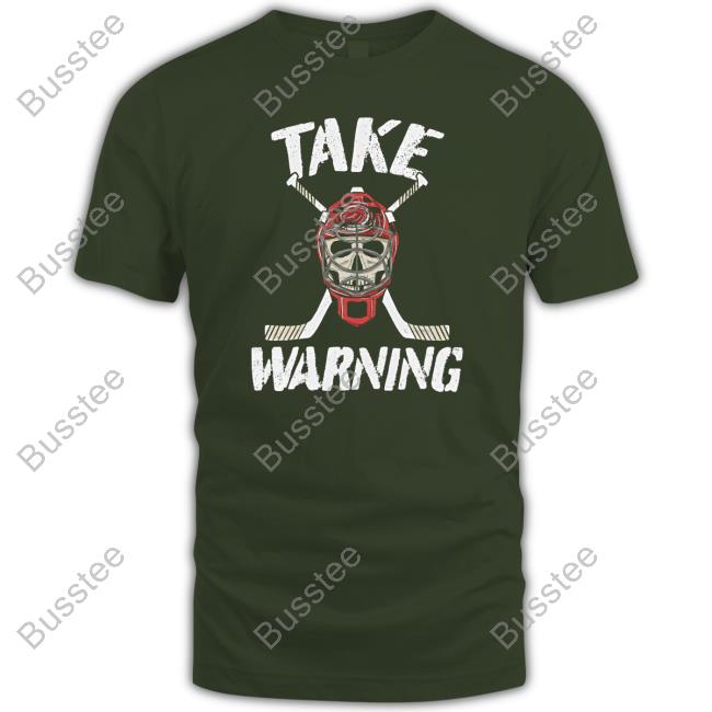 Take Warning T Shirt