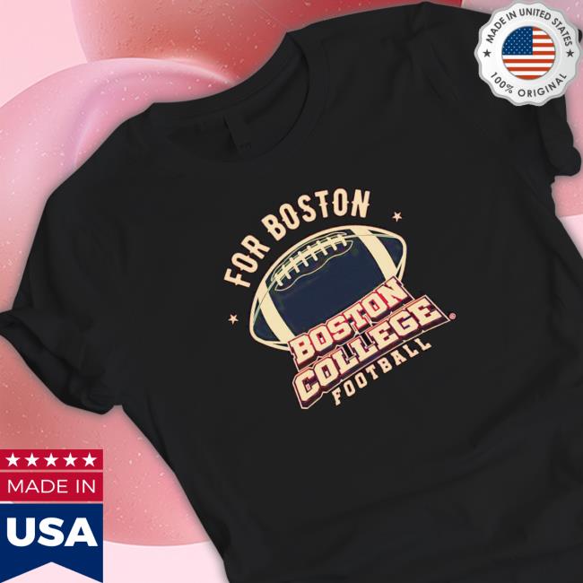 Ncaa Football For Boston Boston College shirt