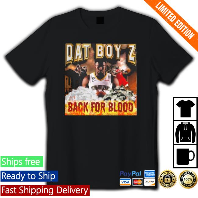 Official Dat Boy Z Back For Blood T-Shirt