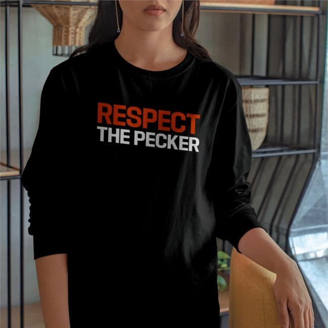 Respect The Pecker T Shirts