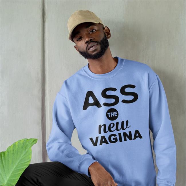 White Shirts That Go Hard Ass The New Vagina Shirt