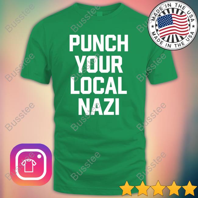 Clown World ‪Puch Your Local Nazi‬ New Shirt