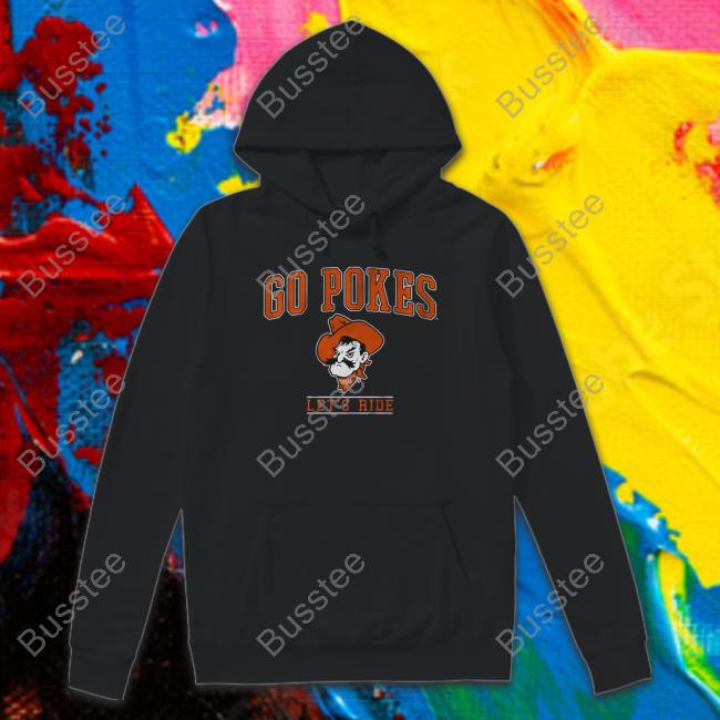 Breakingt Store Oklahoma State Go Pokes, Let's Ride Hoodie