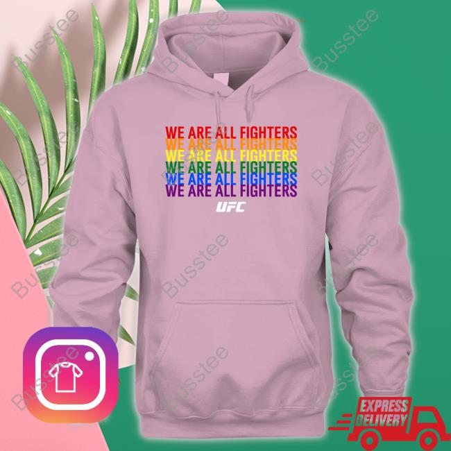 Fanatics Shop We Are All Fighters Shirts Mike Jackson Fanatics Shop We Are All Fighters Sweatshirt Mike Jackson