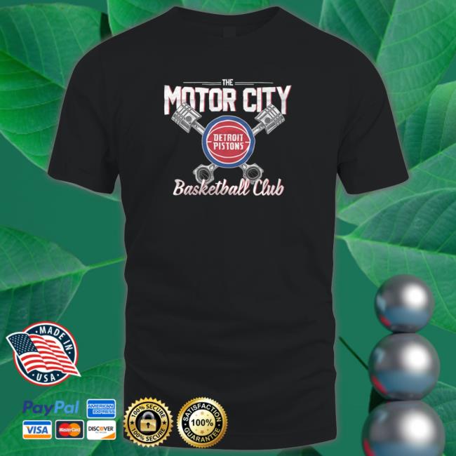 Detroit Pistons The Motor City Basketball Club shirt, hoodie, tank top, sweater and long sleeve t-shirt