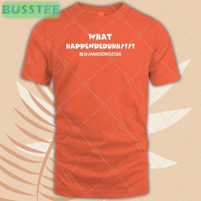 What Happendeduhh Sweatshirt