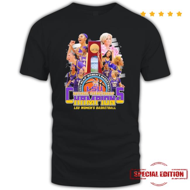 2023 Ncaa National Champions Louisiana State University Women’S Basketball Team Shirt