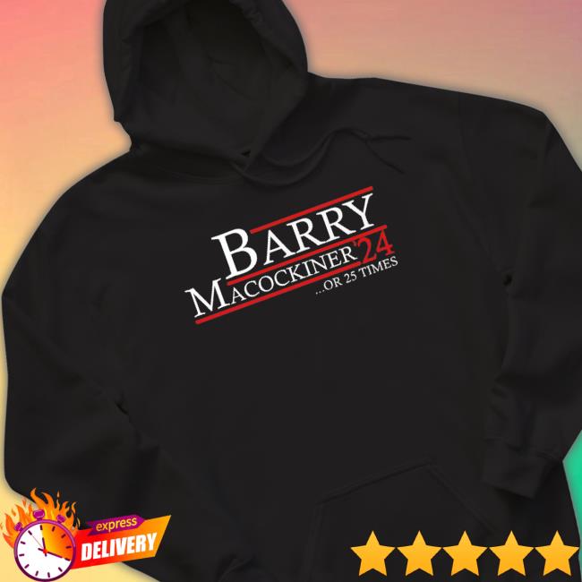 Barry Macockiner 2024 Or 25 Times Hooded Sweatshirt