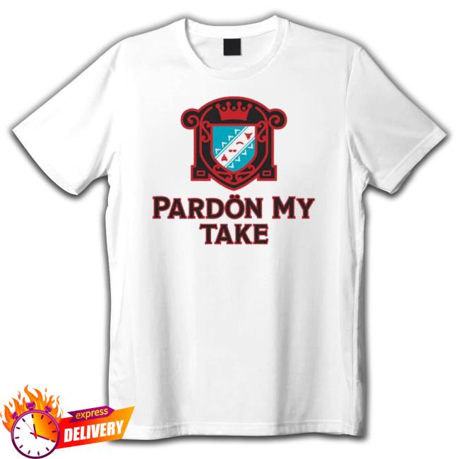 Official Pardon My Take Cres shirt