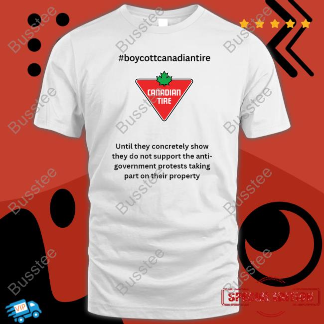 Deiter Holland Boycott Canadian Tire Canadian Tire shirt, hoodie, tank top, sweater and long sleeve t-shirt