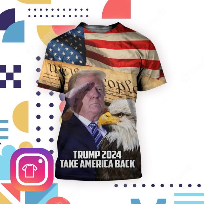 Trump 2024 Take America Back Shirts