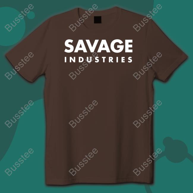 Savage Industries Shirt Tested Store Savage Industries Shirt Tested Store
