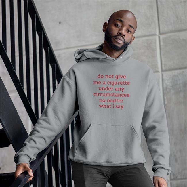 Elizabeth Handgun Do Not Give Me A Cigarette Under Any Circumstances No Matter What I Say Tee