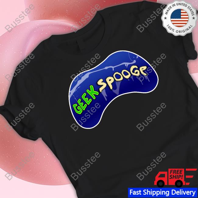 Geek Spooge Tees