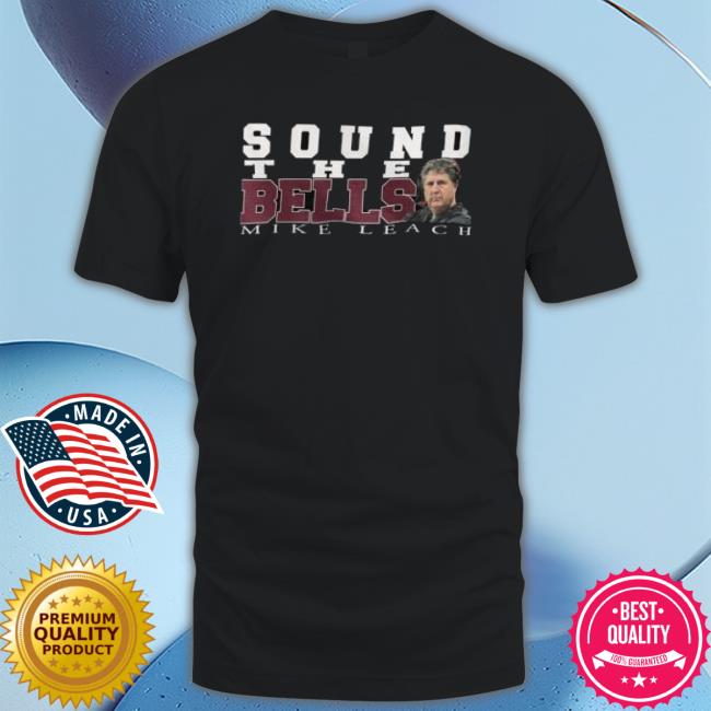 Sound The Bell Mike Leach Shirt