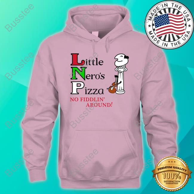 Tj Watt Wearing Little Nero's Pizza Shirt Tj Watt Little Nero's Pizza No Fiddlin Around Tee Shirt