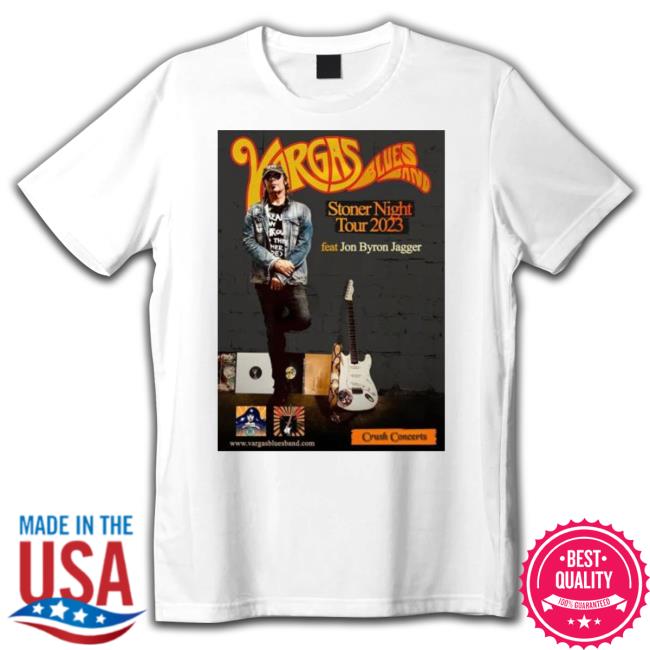 Vargas Blues Band Stoner Night Tour 2023 Tee