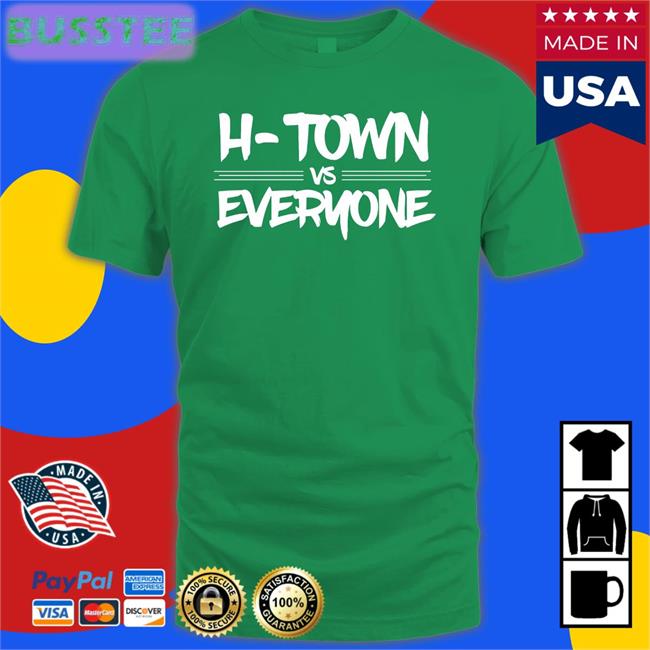 H-Town Vs Everyone Tee Shirt