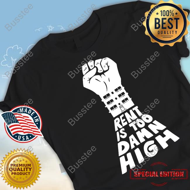 Transfigureprint Rent Is Too Damn High T-Shirt