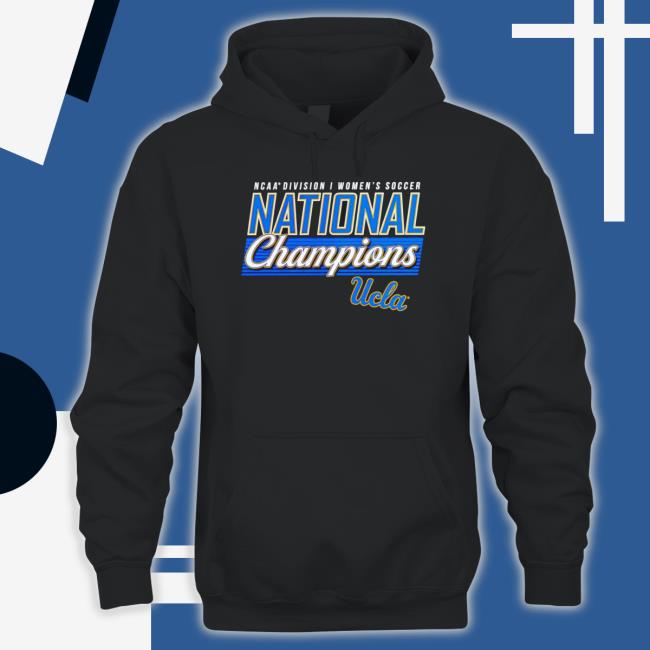 Ucla Bruins 2022 Ncaa Women’S Soccer National Champions Shirt Ucla Bruins 2022 Ncaa Women’S Soccer National Champions Crewneck Sweatshirt