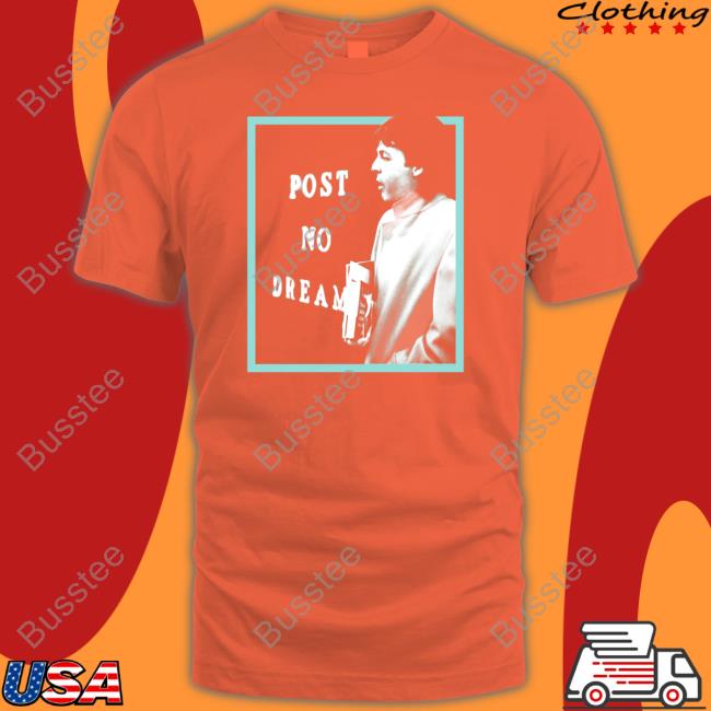 Post No Dreams Long Sleeve T Shirt Paulmccartney Merch Post No Dreams T Shirt
