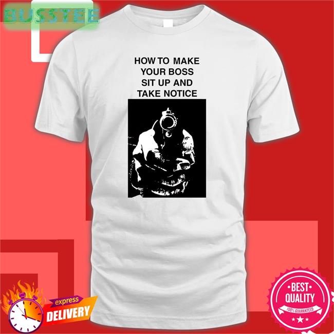 How To Make Your Boss Sit Up And Take Notice New Shirt