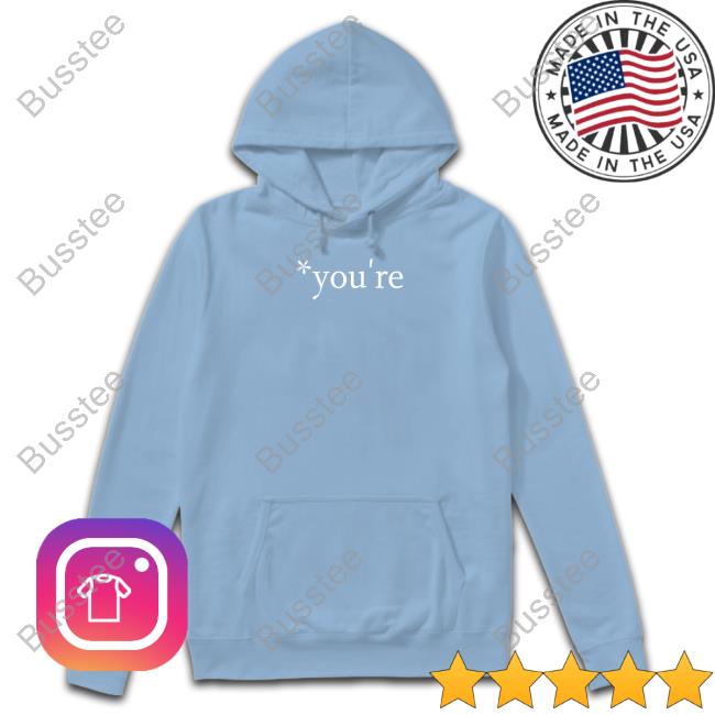 You're Tee Shirt Therealhoarse