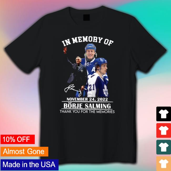 Toronto Maple Leafs Borje Salming In Memory 2022 Thank You For The Memories Signature Men’S Tee Shirt