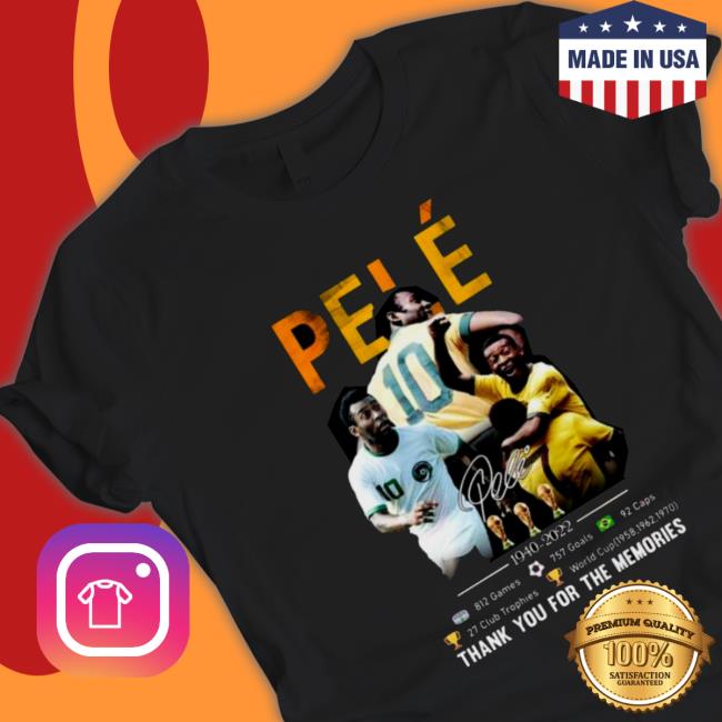 Pele 1940-2022 Thank You For The Memories Signature T-Shirt