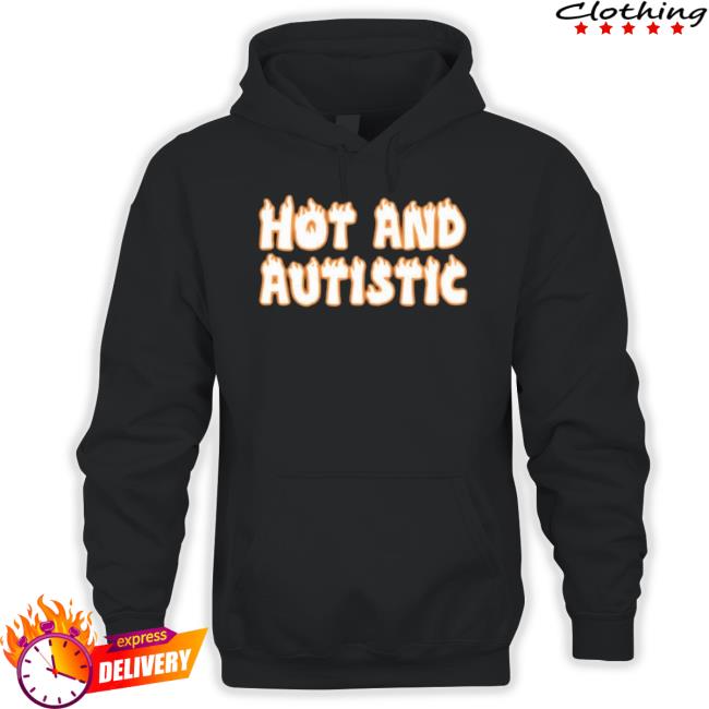 Trending Hot And Autistic Classic Shirt