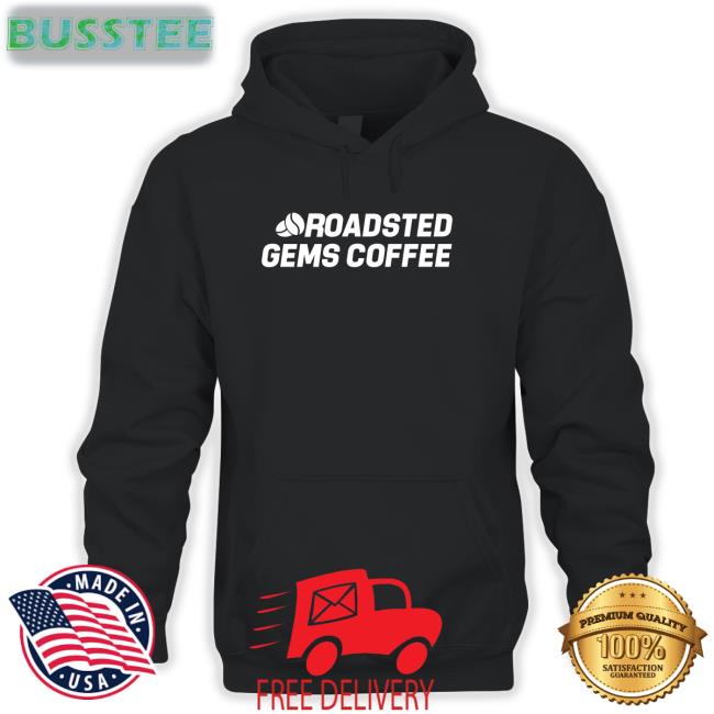 Roadsted Gems Coffee New Shirt