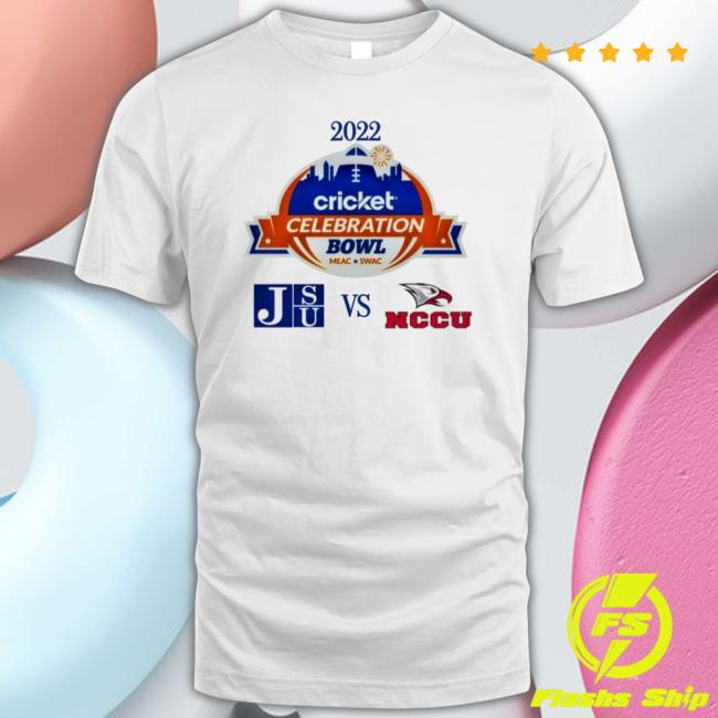 Official Nccu Vs Jsu 2022 Cricket Celebration Bowl Matchup Shirts